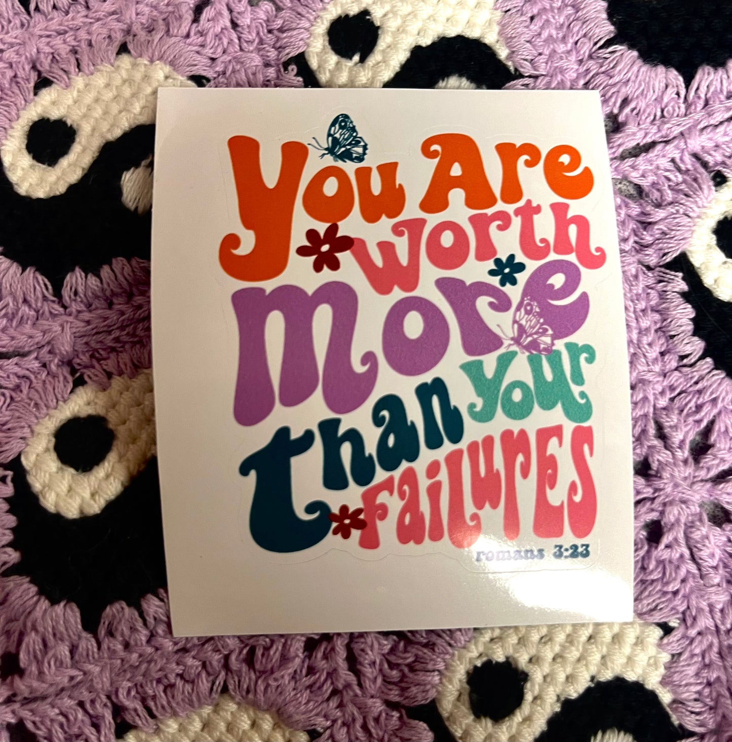 You Are Worth More Than Your Failures Sticker