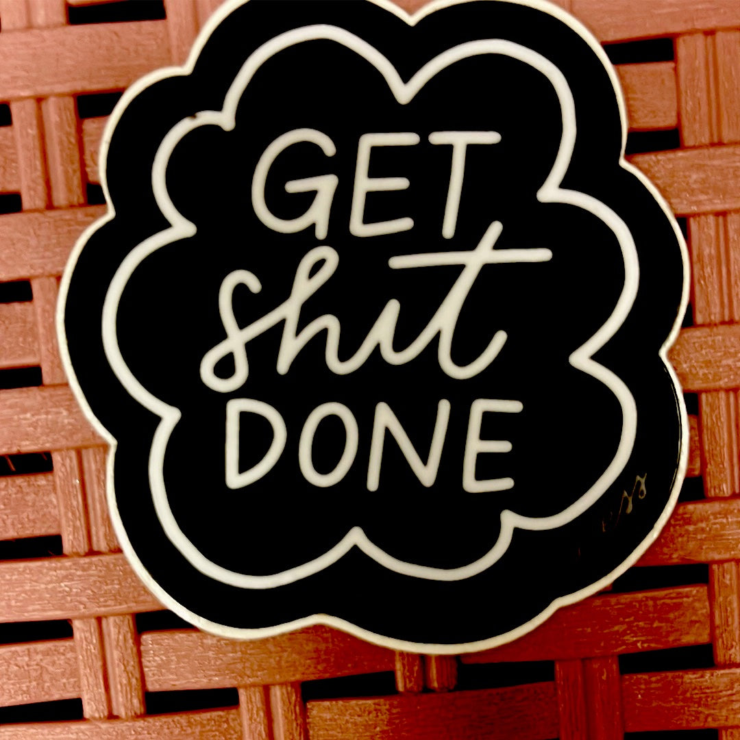 Get It Done Adult Sticker
