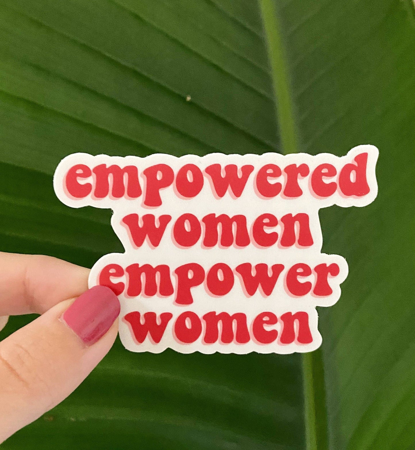 Empowered Women Sticker