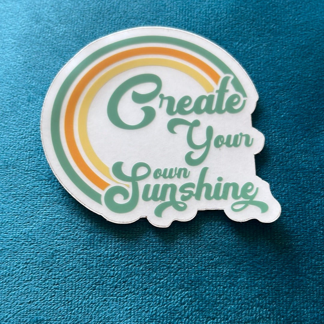 Create Your own Sunshine