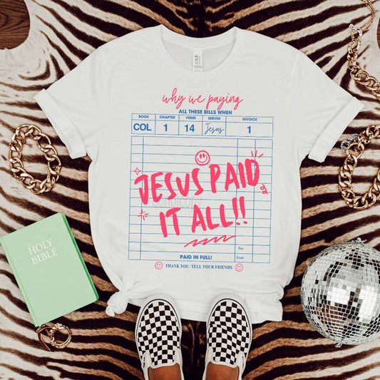 Jesus Paid It All! DTF Heat Transfer