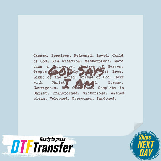 God Says I Am DTF Transfer