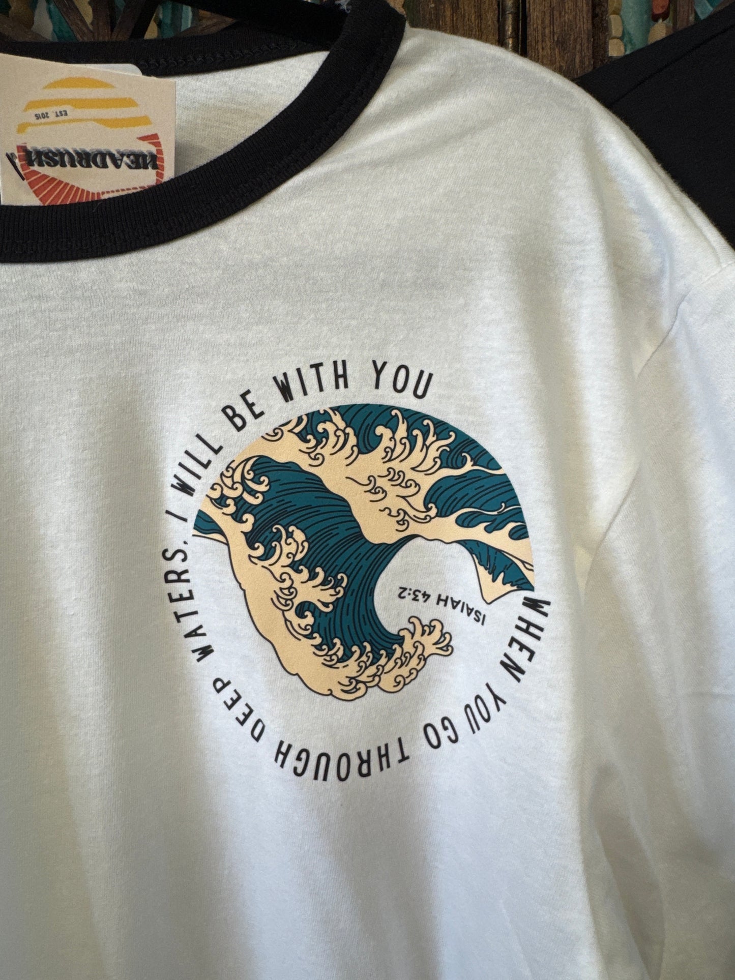 Isaiah 43:2 Graphic Ringer T shirt